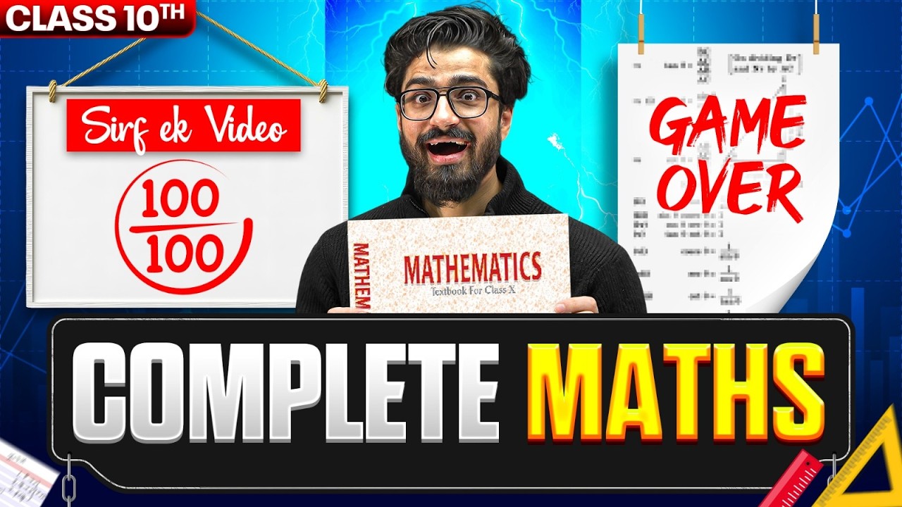 Class 10 Maths Complete in 1 Video 🔥 | All 14 Chapters