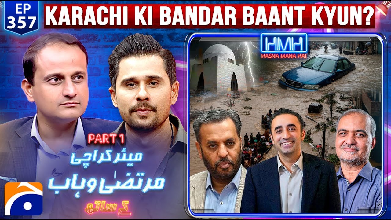 Murtaza Wahab: Insights from the Mayor of Karachi | Hasna Mana Hai with Tabish Hashmi | Ep 357
