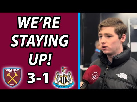 "We'll Stay Up!" West Ham 3-1 Newcastle