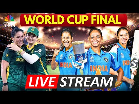 ๐ดIND W vs SA W Final LIVE: India vs South Africa Women's World Cup Final LIVE | Harmanpreet | N18L