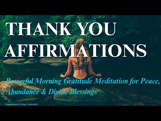 Morning Thank You Affirmations for Peace & Abundance ✨