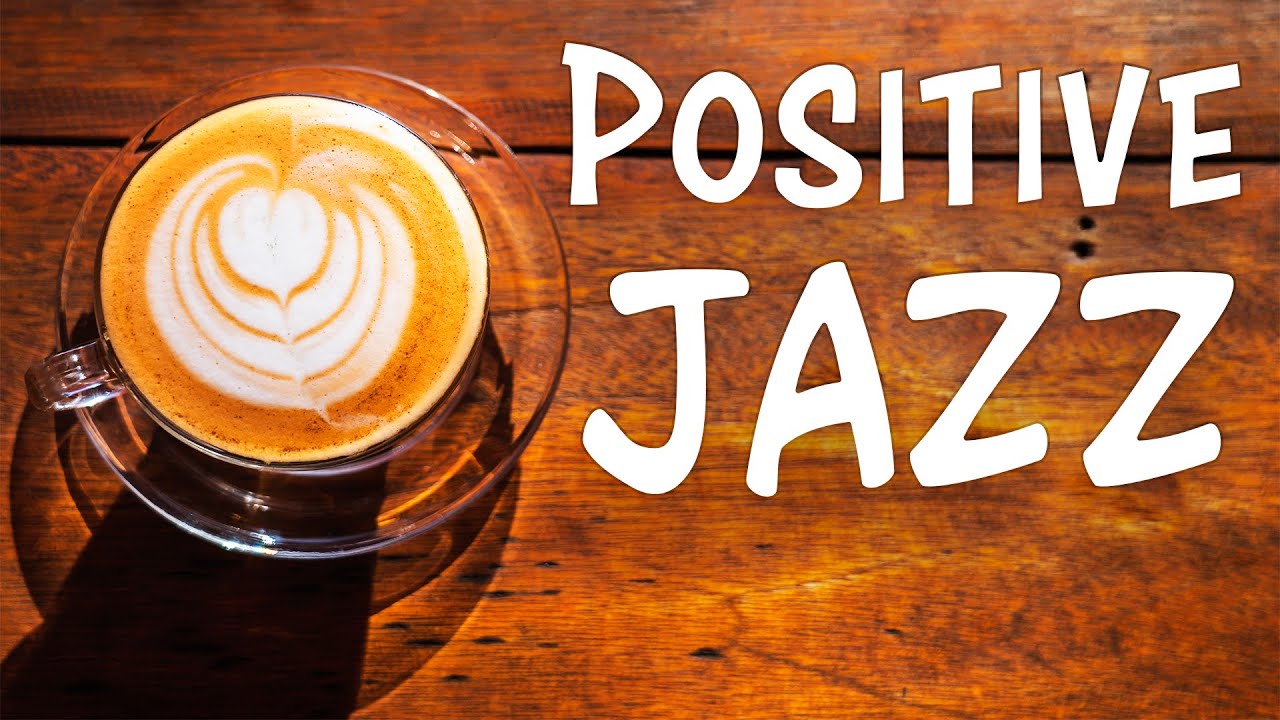 Start Your Day with Uplifting Jazz ☀️ – Morning Jazz Playlist