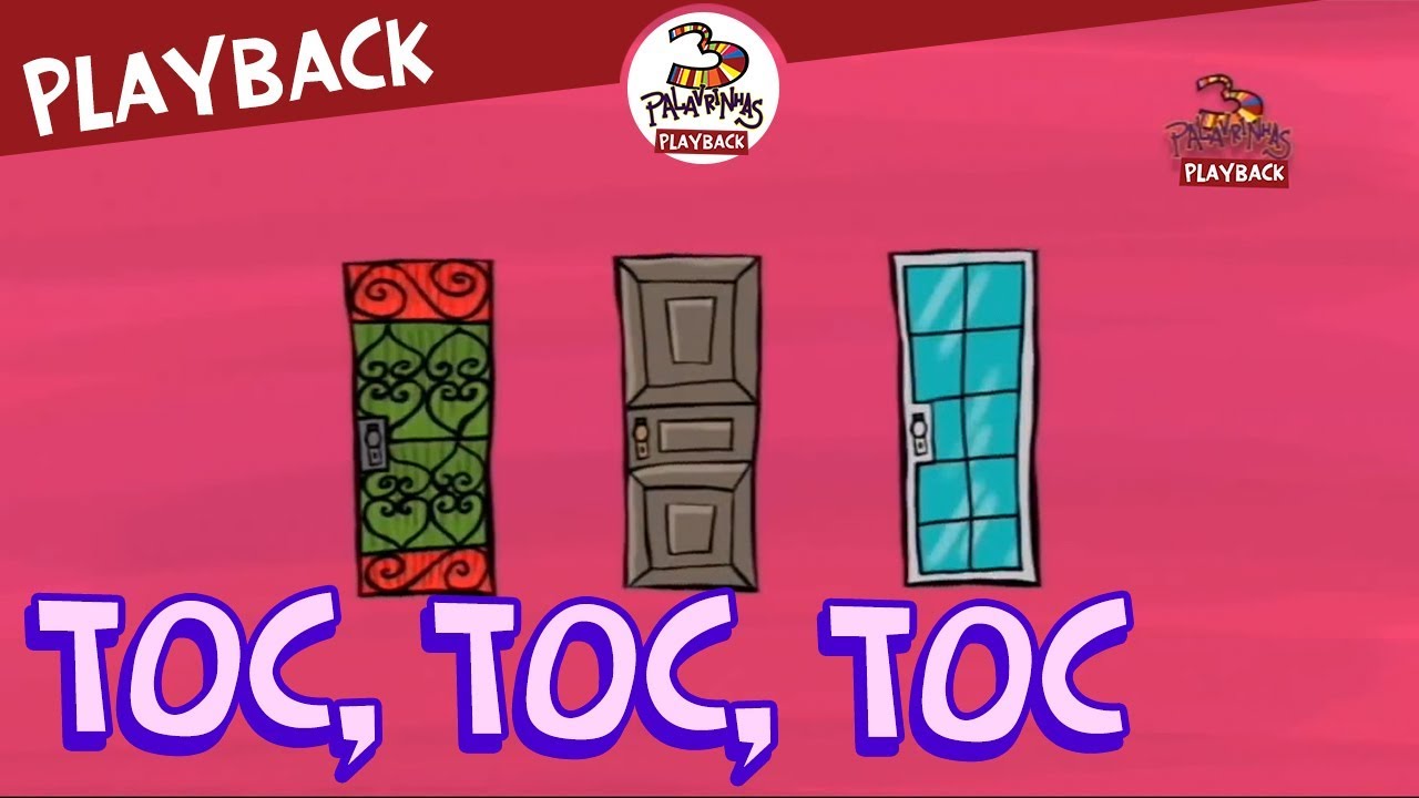 3 Palavrinhas - Toc Toc Toc 🎶