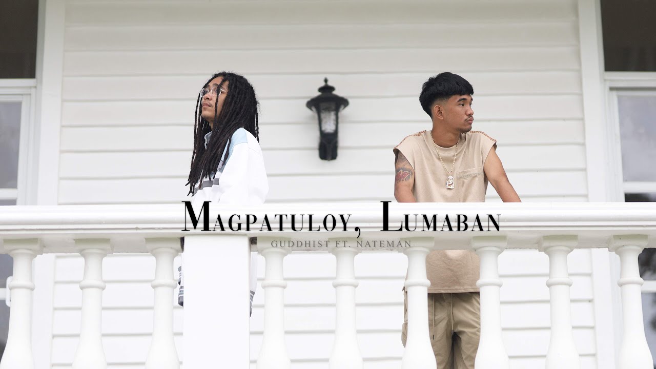 Guddhist Gunatita - Magpatuloy, Lumaban ft. Nateman 🎶 | Official Music Video