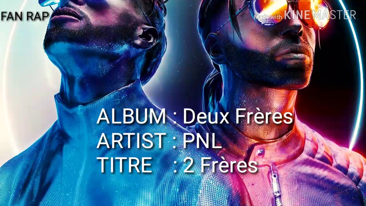 PNL - Deux Frères 🎶 Paroles et Instrumental | Découvrez la version officielle