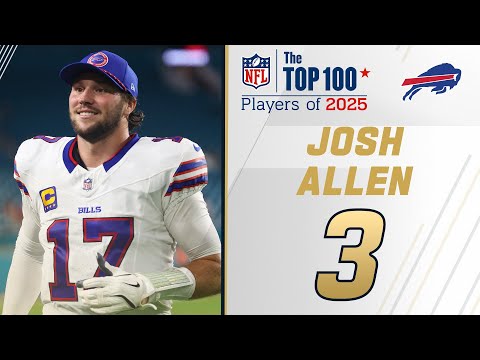 3: Josh Allen (QB, Bills) | Top 100 Players of 2025