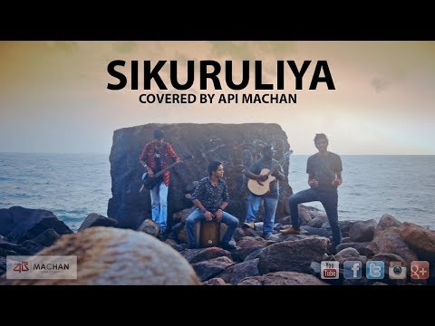 Sikuruliya  Covered by Api Machan
