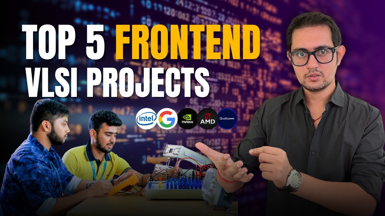 TOP 5 Top 5 Frontend VLSI Projects for Digital Electronics & RTL Design 🚀