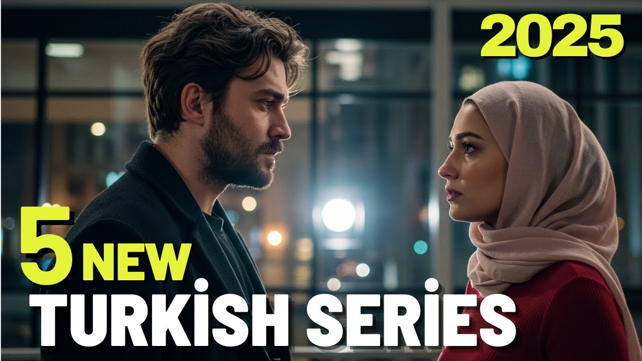 5 Yeni Türk Dizileri 2025: En Güncel Gelişmeler