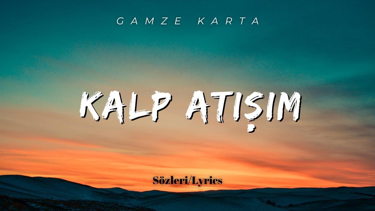 Gamze Karta - Kalp Atışım 🎶 Official Lyrics Video