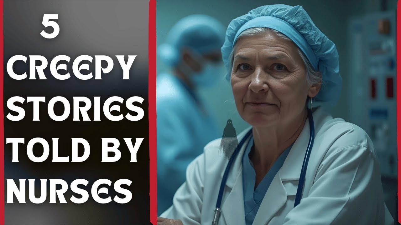 5 Creepy Hospital Tales Told by Nurses 🏥