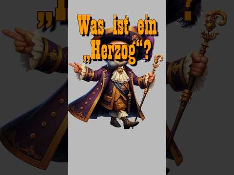 Die Entschlüsselung des Adelstitels „Herzog“ #shorts #geschichte