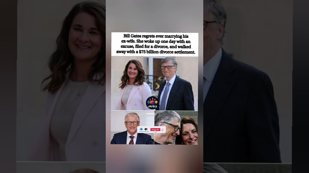 Bill Gates Regrets $75B Divorce π