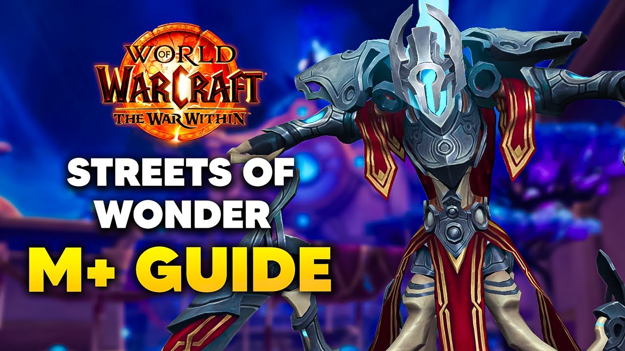 Tazavesh Streets of Wonder Mythic+ Guide | Season 3 ๐๏ธ