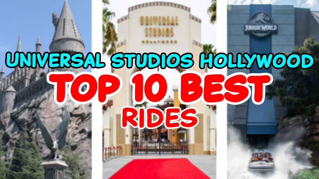 Top 10 rides at Universal Studios Hollywood - Los Angeles, California | 2022
