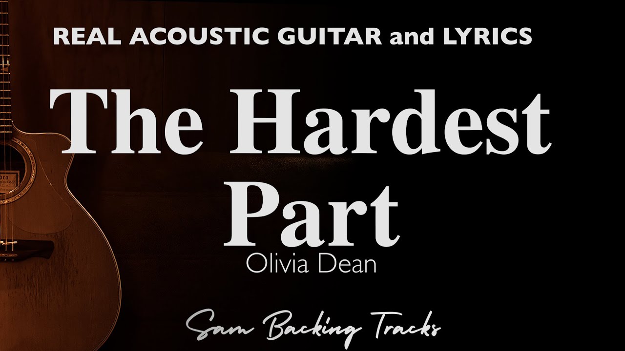 Olivia Dean - The Hardest Part (Acoustic Karaoke) 🎸