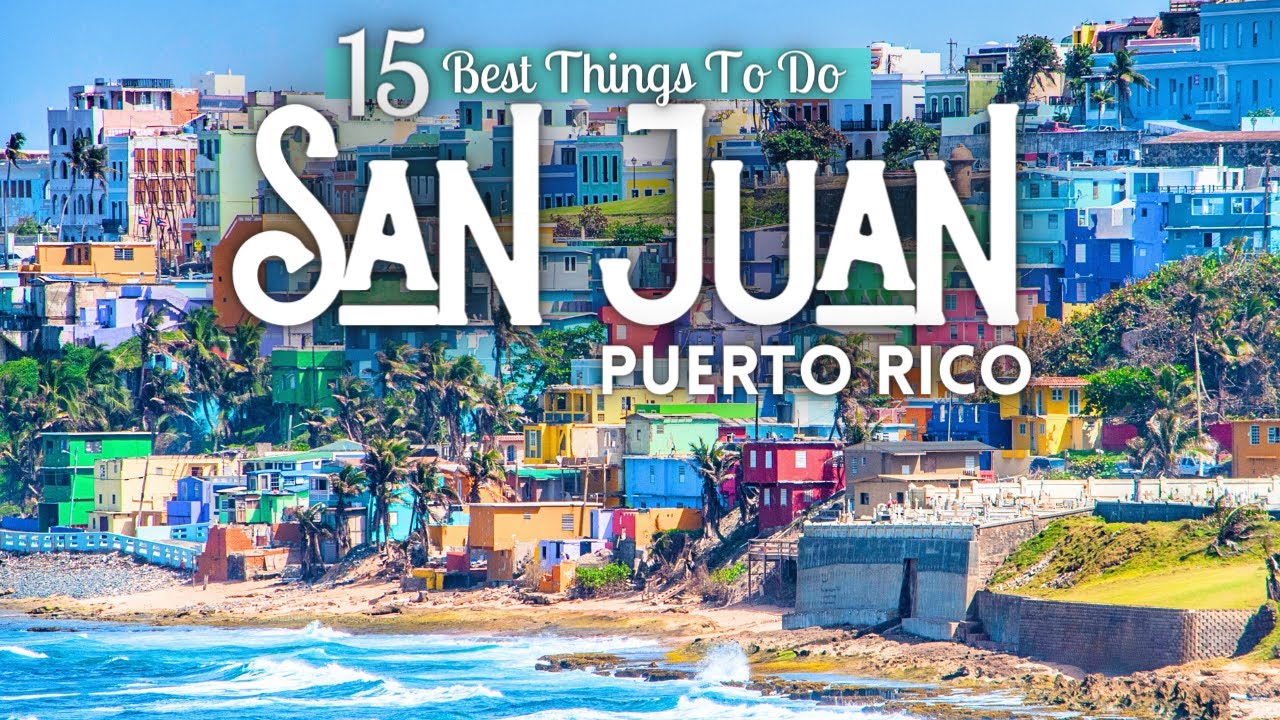 Top Things to Do in San Juan, Puerto Rico 2025 🌴