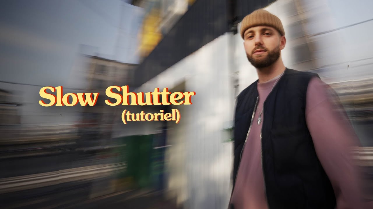 Comment faire l'effet SLOW SHUTTER ?