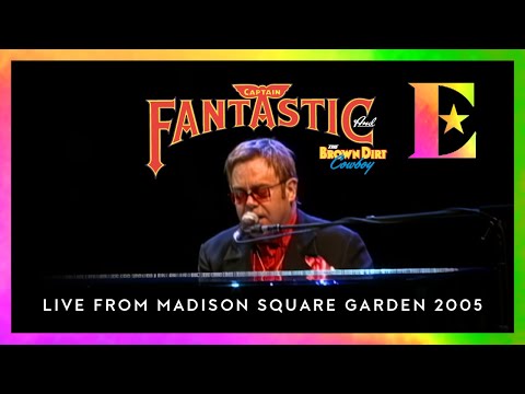 Elton John - Captain Fantastic And The Brown Dirt Cowboy (Live From Madison Square Garden / 2005)