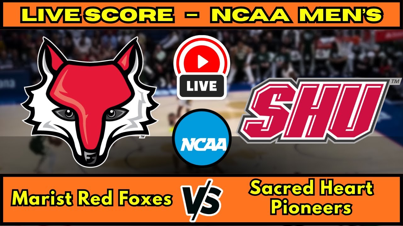 Marist Red Foxes vs Sacred Heart Pioneers Live Score 🏀