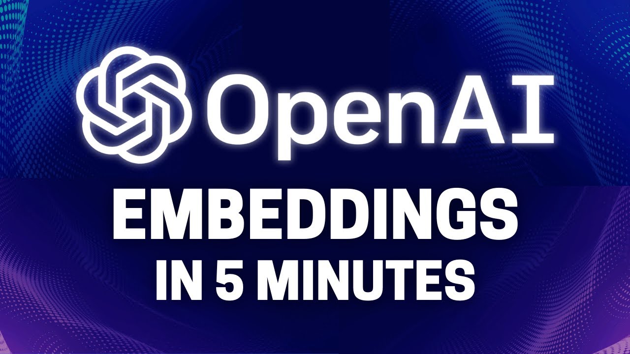 Understanding OpenAI Embeddings in 5 Minutes