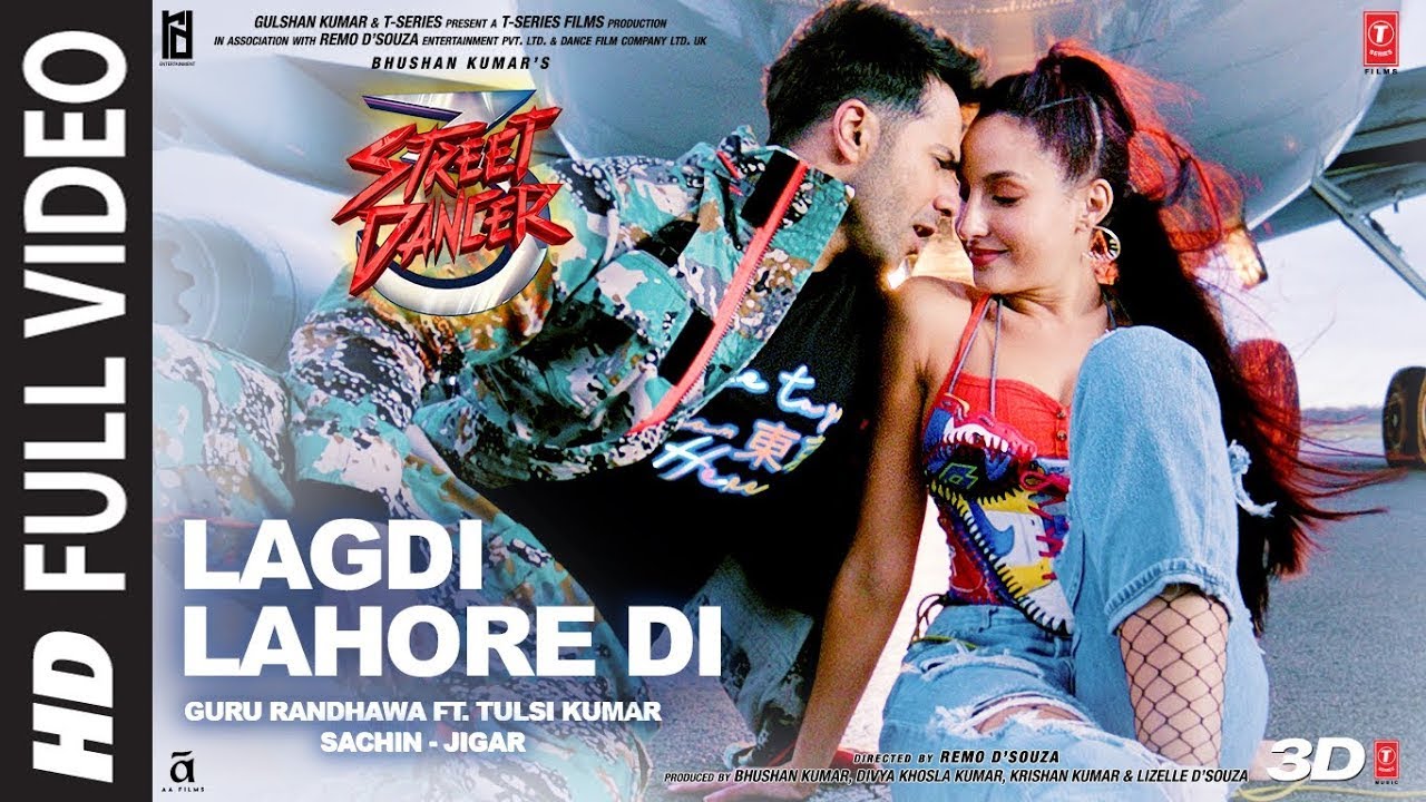 Lagdi Lahore Di Aa Full Video Song | Street Dancer 3D