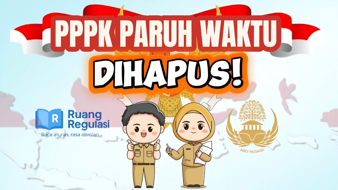 Breaking! PPPK Paruh Waktu Resmi Dihapus! 