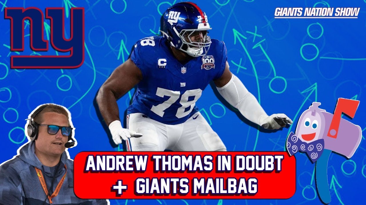 Andrew Thomas in Doubt + Giants Mailbag | 64
