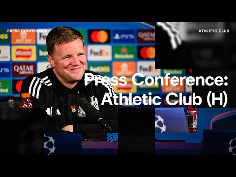 PRESS CONFERENCE | Eddie Howe pre-Athletic Club | UEFA Champions League