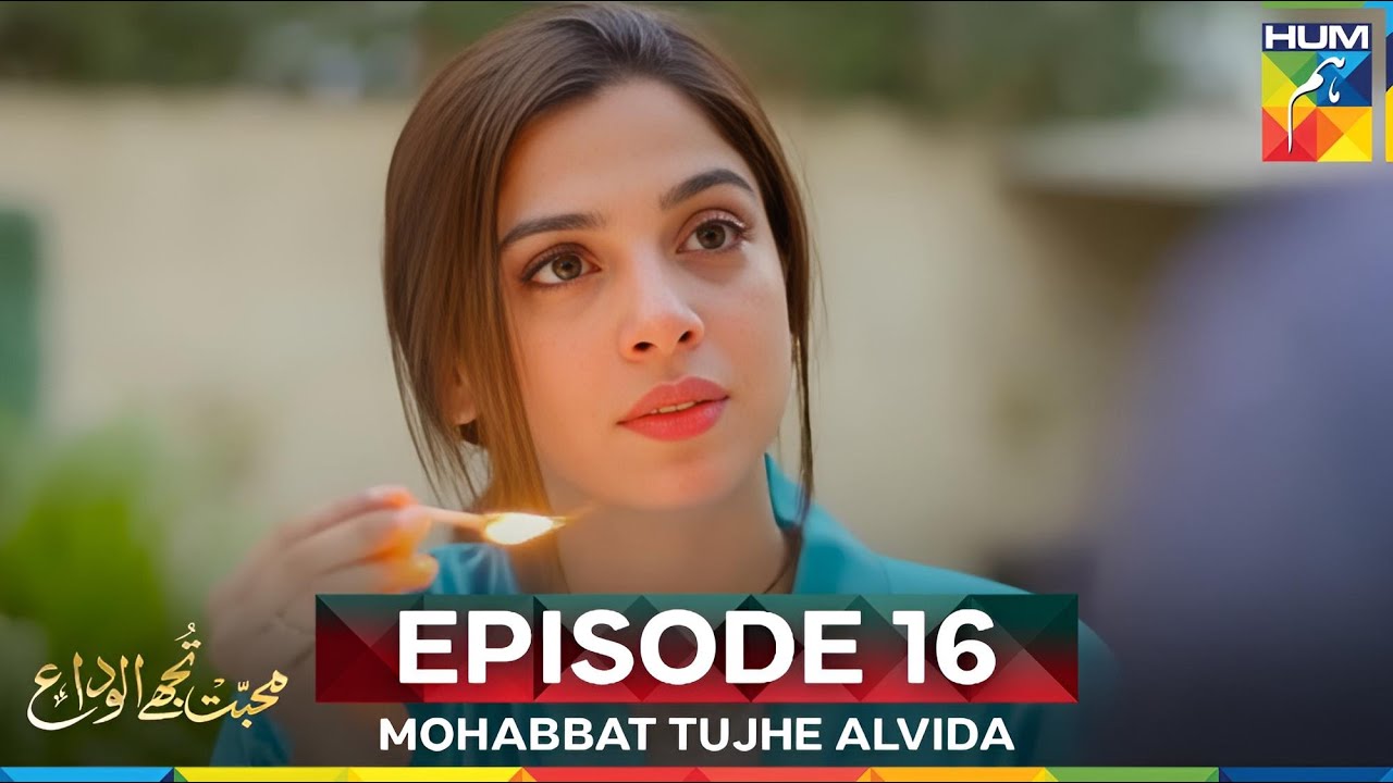 Mohabbat Tujhe Alvida Episode 16 – Watch All Parts Now! ❤️