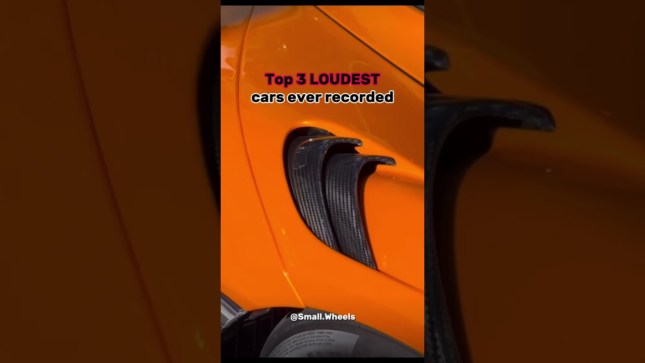 Top 3 Loudest Cars Ever Recorded 🚗🔥