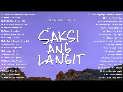 💔 Saksi Ang Langit – December Avenue 🎧 OPM 2025 Trending Playlist | Heartfelt Tagalog Love Songs PH