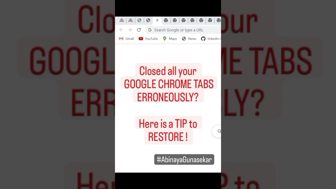 Tip to RESTORE the GOOGLE CHROME Tabs Closed ERRONEOUSLY! #google #chrome #googlechrome #tips #excel