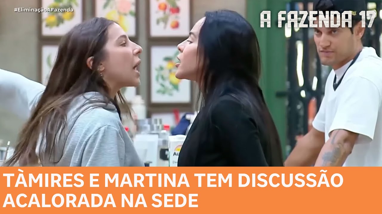 A Fazenda 17: Tàmires e Martina se Envolvem em Discussão Intensa na Sede 🥊