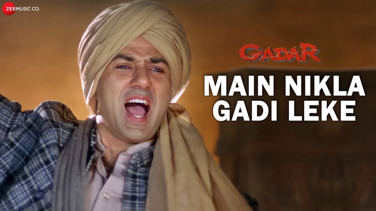 Gadar - Main Nikla Gaddi Leke | Full Song Video Featuring Sunny Deol & Ameesha Patel