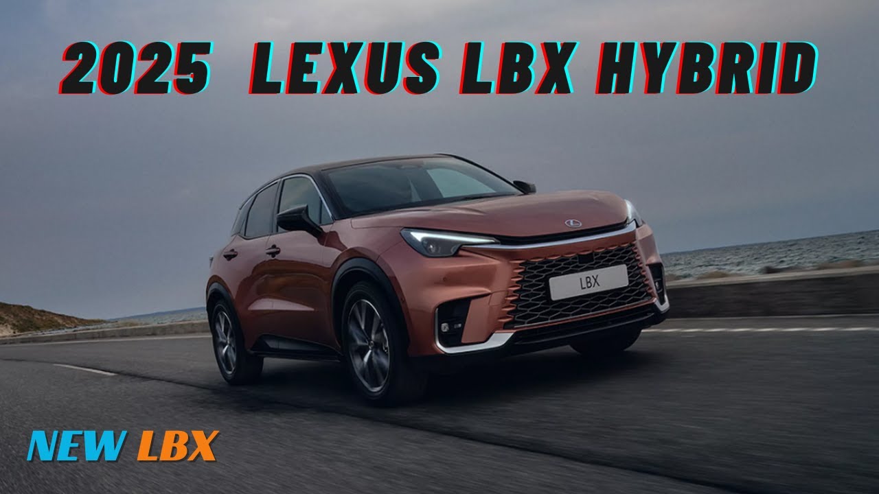 2025 Lexus LBX Hybrid: Compact Luxury SUV 🚗