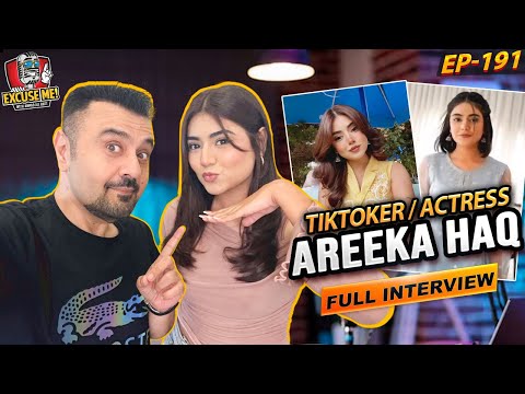 Excuse Me with Ahmad Ali Butt | Episode 191: Interview with Areeka Haq