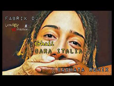Cara Italia - Ghali (bachata remix) Fabrik DJ