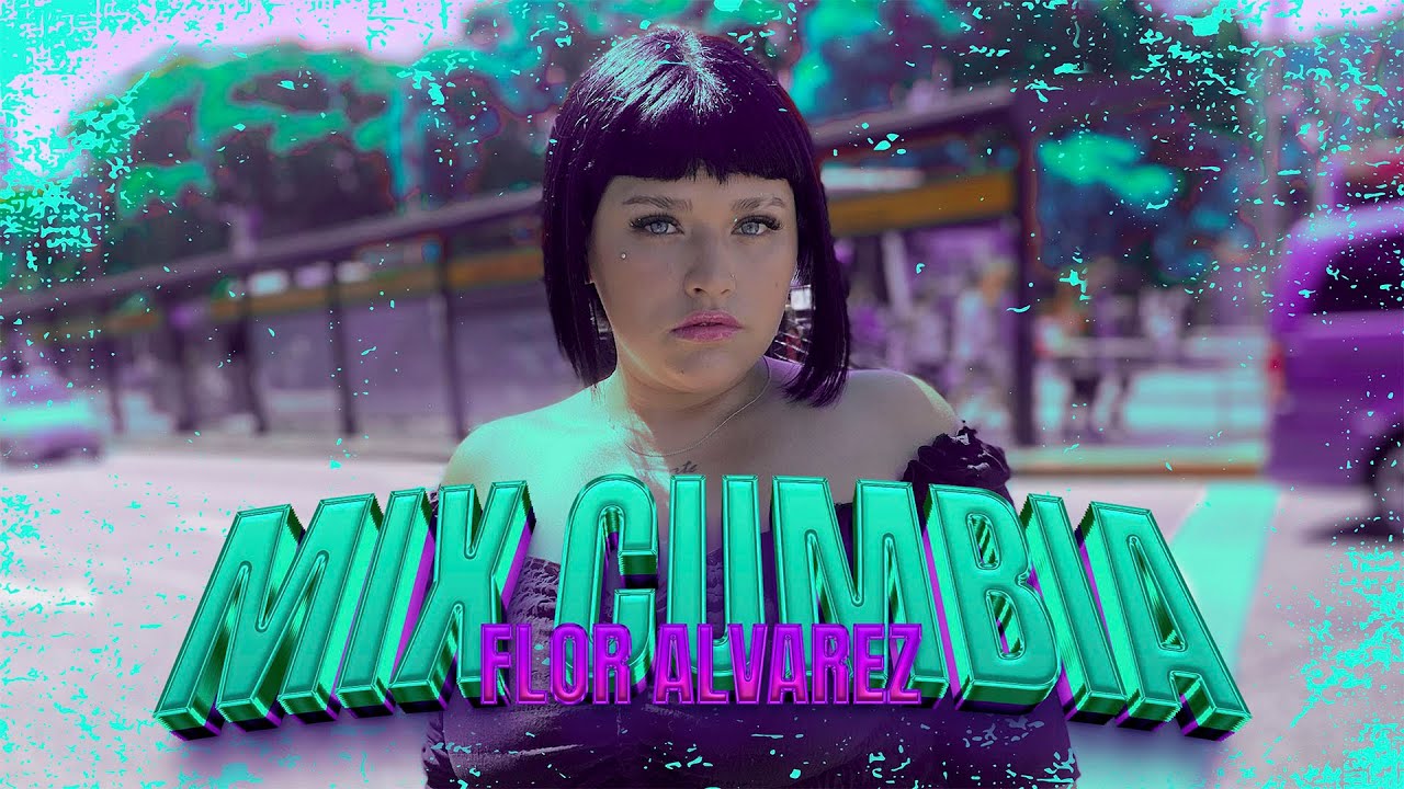 Flor Alvarez - Mix Cumbia: El Amor De Mi Vida & Más