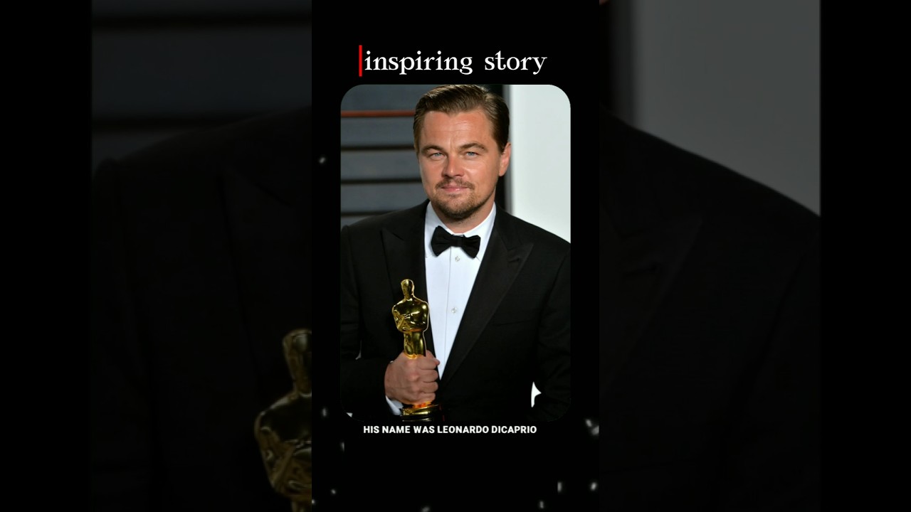 Leonardo DiCaprio | From Rejection To Oscar Winner | Motivational Story in Hindi