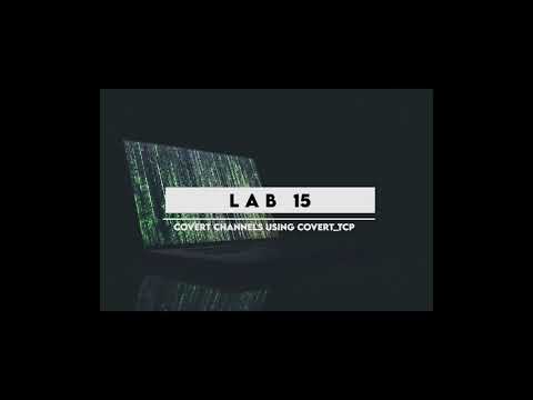 CEHv10 Modul 06 - System Hacking - Lab 15 Covert Channels using Covert_TCP