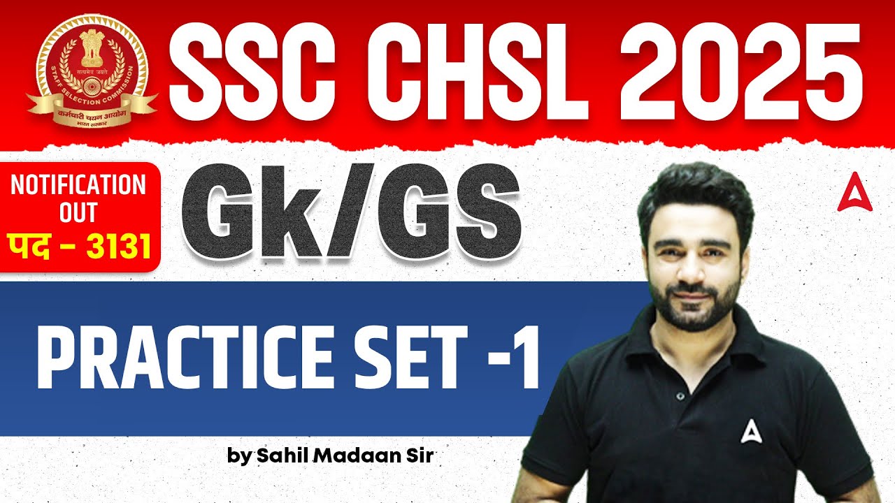 SSC CHSL GK GS Classes 2025 | SSC CHSL GK GS Practice Set | GK GS By Sahil Madaan Sir #1
