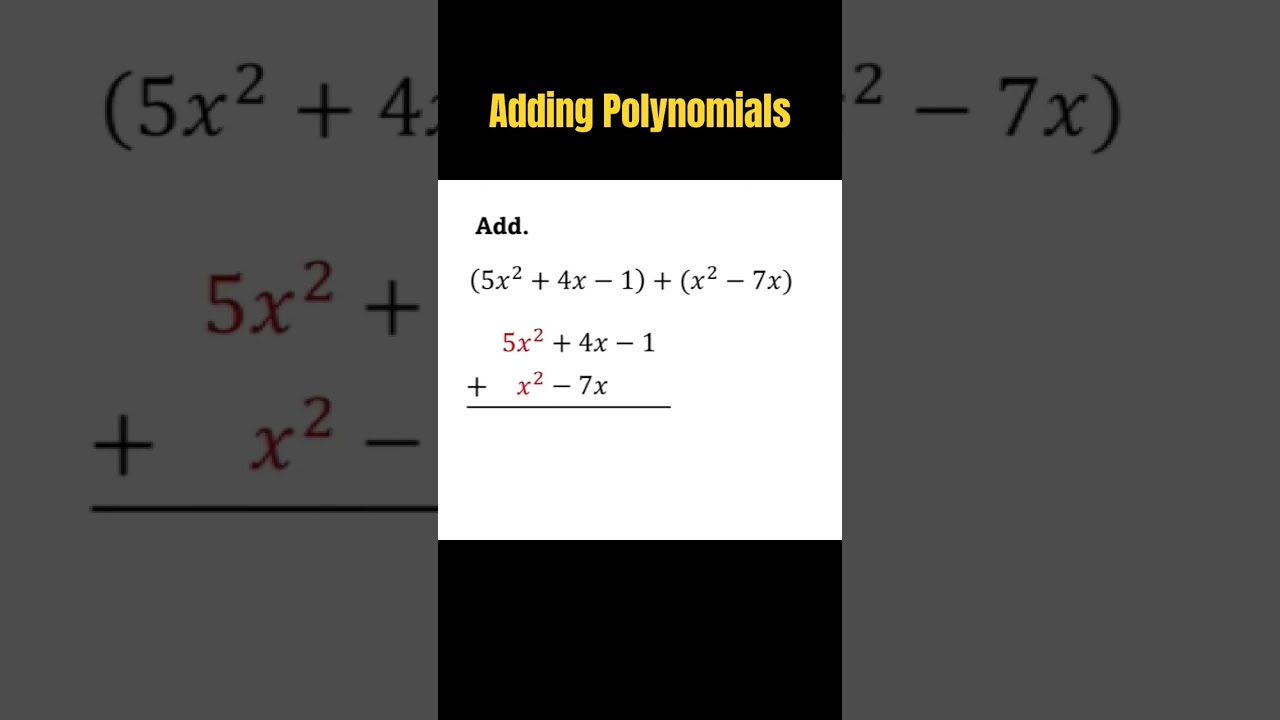 Combining Like Terms in Polynomial Addition