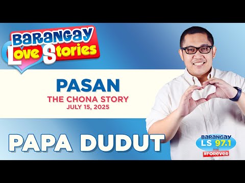 PASAN - CHONA | Papa Dudut | Barangay Love Stories