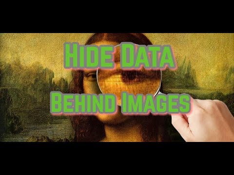 How To Hide Data Behind Photos Images !! | Steganography