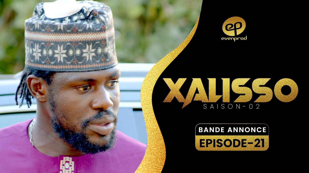 Xalisso Saison 2 Épisode 21 Bande Annonce 🎬