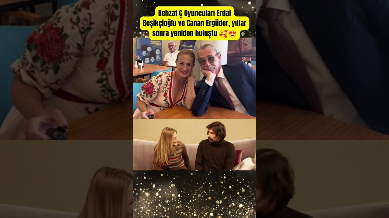 Erdal Beşikçioğlu ve Canan Ergüder Yeniden Buluştu! 🎬