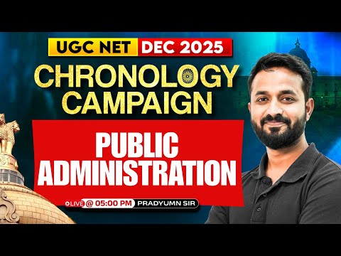 UGC NET Political Science Classes | Public Administration | Chronology Questions by Pradyumn Sir