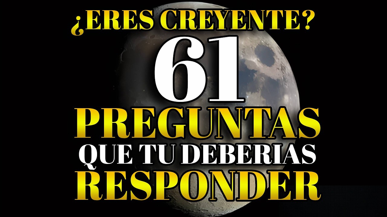61 Preguntas incómodas sobre los creyentes ✝️