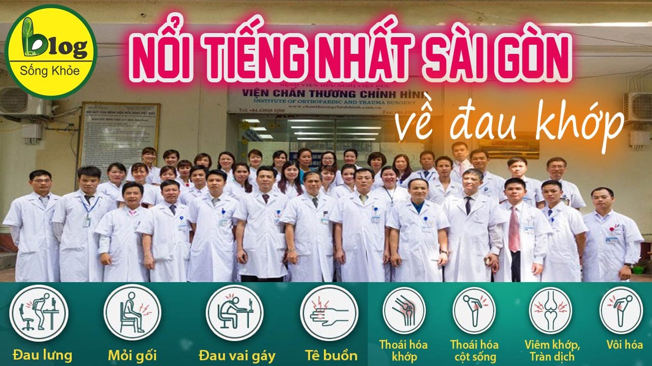 Top Bệnh Viện Nổi Tiếng Tại Sài Gòn Chữa Bệnh Xương Khớp 🏥